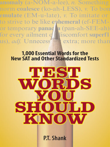 Test Words You Should Know: 1,000 Essential Words for the New SAT and Other Standardized Texts