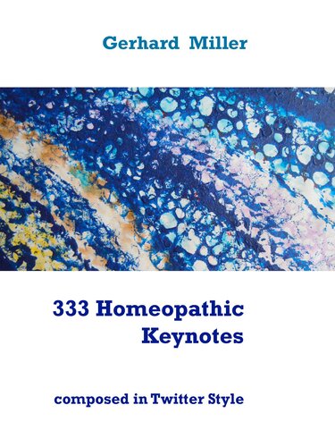 333 Homeopathic Keynotes: composed in Twitter Style