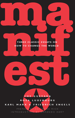 Manifesto: Three Classic Essays on How to Change the World