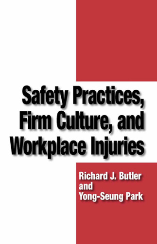 Safety Practices, Firm Culture, and WorkPlace Injuries