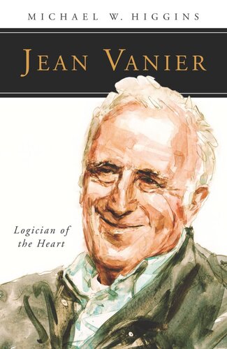 Jean Vanier: Logician of the Heart