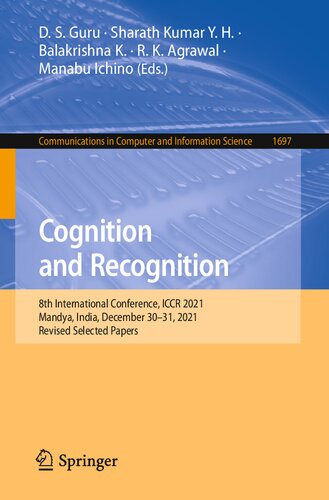 Cognition and Recognition: 8th International Conference, ICCR 2021, Mandya, India, December 30–31, 2021, Revised Selected Papers