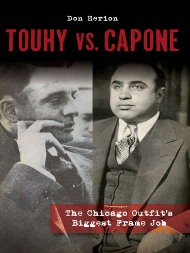 Touhy vs. Capone: The Chicago Outfits Biggest Frame Job