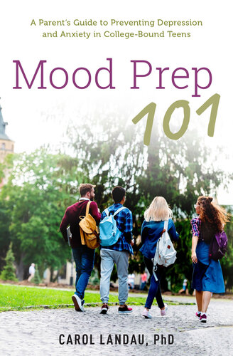 Mood Prep 101: A Parent's Guide to Preventing Depression and Anxiety in College-Bound Teens