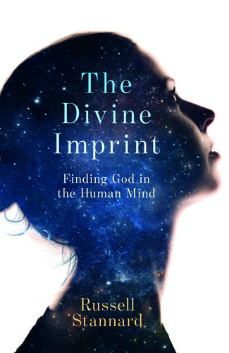 The Divine Imprint: Finding God in the Human Mind