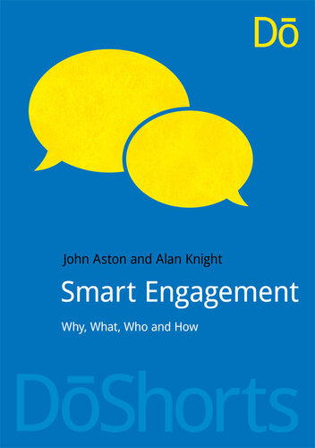 Smart Engagement: Why, What, Who and How