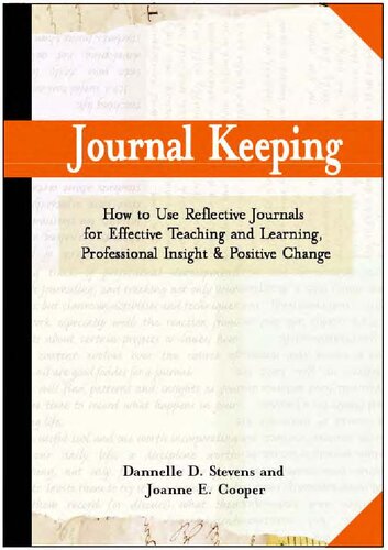 Journal Keeping: How to Use Reflective Writing for Learning, Teaching, Professional Insight and Positive Change