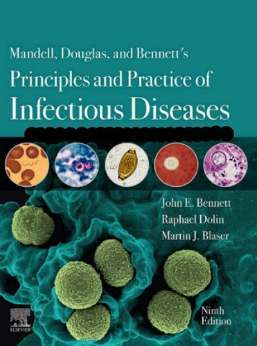 Mandell, Douglas, and Bennett's Principles and Practice of Infectious Diseases, 9th Edition