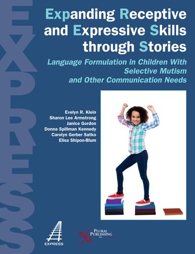 Expanding Receptive and Expressive Skills through Stories (EXPRESS): Language Formulation in Children with Selective Mutism and Other Communication Needs