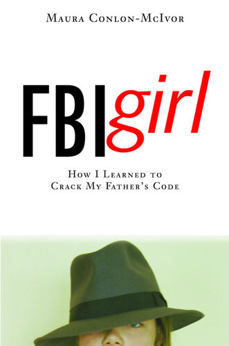 FBI Girl: How I Learned to Crack My Father's Code