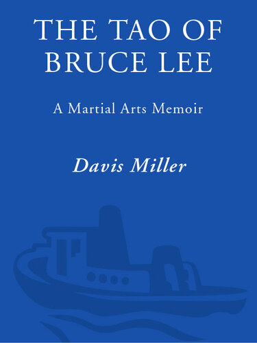 The Tao of Bruce Lee: A Martial Arts Memoir