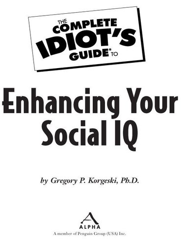 The Complete Idiot's Guide to Enhancing Your Social IQ