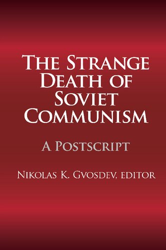 The Strange Death of Soviet Communism: A Postscript