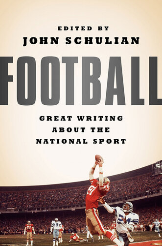 Football: Great Writing About the National Sport: A Special Publication of The Library of America