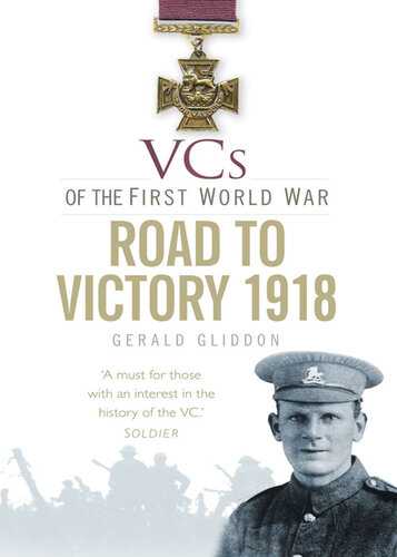 VCs of the First World War: Road to Victory 1918