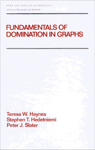 Fundamentals of domination in graphs