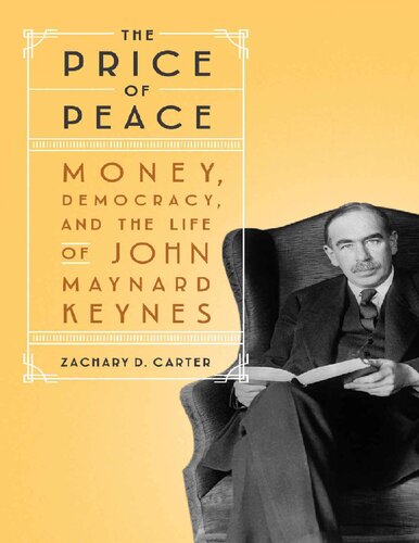 The Price of Peace: Money, Democracy, and the Life of John Maynard Keynes