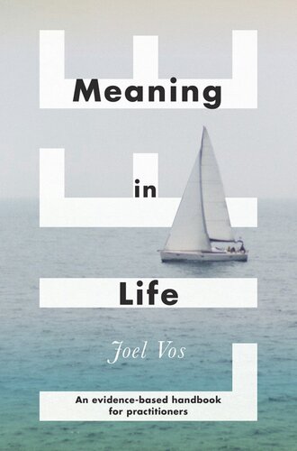 Meaning in Life: An Evidence-Based Handbook for Practitioners