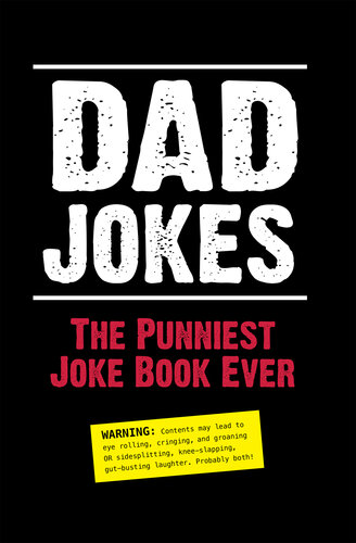 Dad Jokes: The Punniest Joke Book Ever