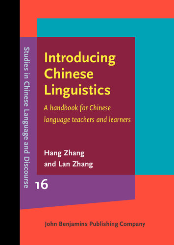 Introducing Chinese Linguistics: A Handbook for Chinese Language Teachers and Learners