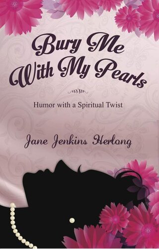 Bury Me with My Pearls: Humor With a Spiritual Twist