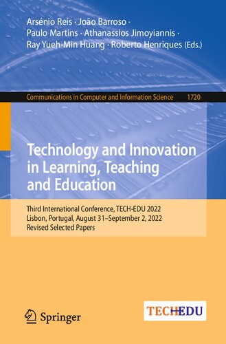 Technology and Innovation in Learning, Teaching and Education: Third International Conference, TECH-EDU 2022 Lisbon, Portugal, August 31 – September 2, 2022 Revised Selected Papers