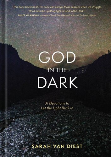 God in the Dark: 31 Devotions to Let the Light Back in