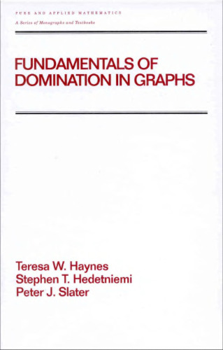 Fundamentals of domination in graphs