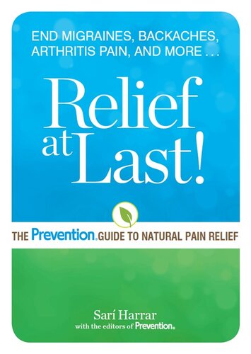 Relief at Last!: The Prevention® Guide to Natural Pain Relief