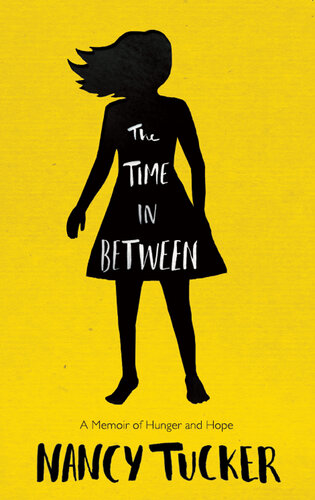 The Time in Between: A Memoir of Hunger and Hope