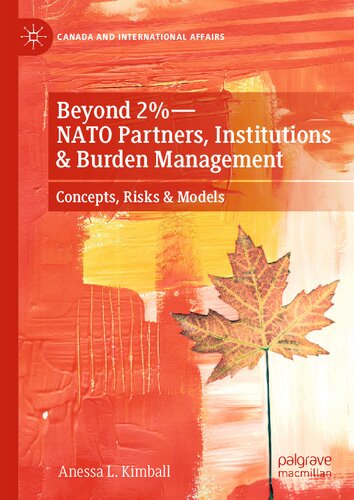 Beyond 2%―NATO Partners, Institutions & Burden Management: Concepts, Risks & Models