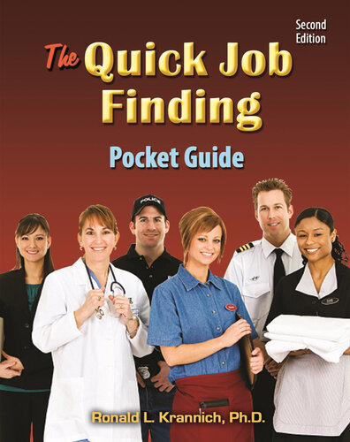 The Quick Job Finding Pocket Guide: 10 Basic Steps to Landing, Keeping, and Changing Jobs