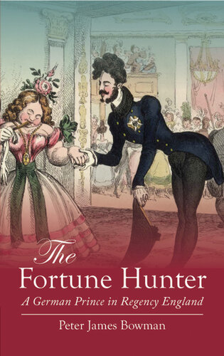 The Fortune Hunter: A German Prince in Regency England