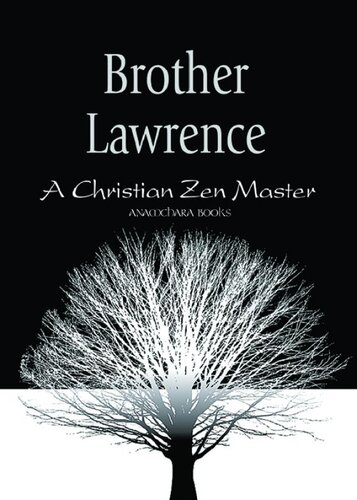 Brother Lawrence: A Christian Zen Master