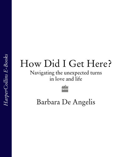 How Did I Get Here?: Navigating the Unexpected Turns in Love and Life