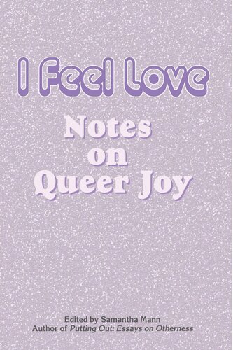 I Feel Love: Notes on Queer Joy