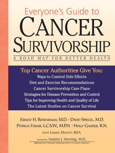 Everyone's Guide to Cancer Survivorship: A Road Map for Better Health