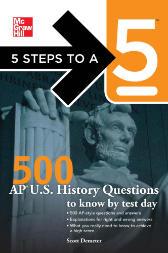 5 Steps to a 5 500 AP U.S. History Questions to Know by Test Day