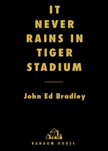 It Never Rains in Tiger Stadium
