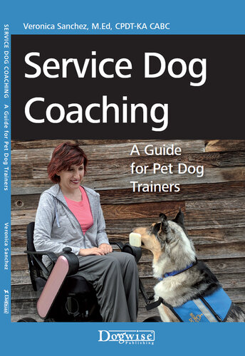 Service Dog Coaching: A Guide for Pet Dog Trainers