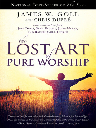 The Lost Art of Pure Worship