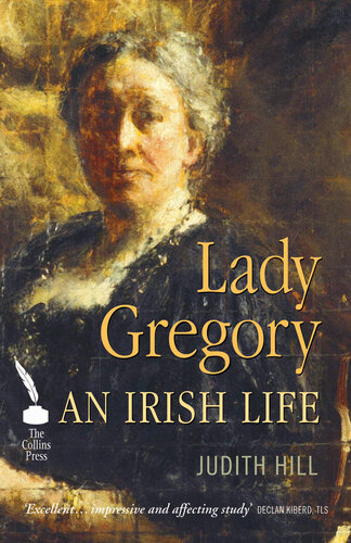 Lady Gregory: An Irish Life