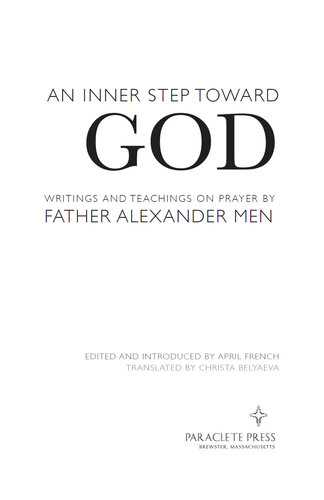 An Inner Step Toward God: Writings and Teachings on Prayer by Father Alexander Men