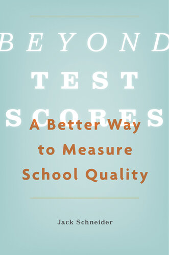 Beyond Test Scores: A Better Way to Measure School Quality