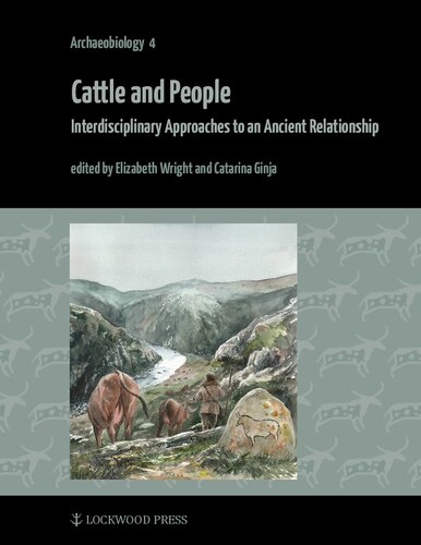 Cattle and People: Interdisciplinary Approaches to an Ancient Relationship