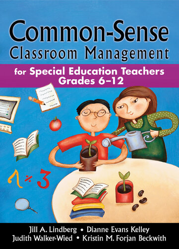 Common-Sense Classroom Management: For Special Education Teachers, Grades 6-12