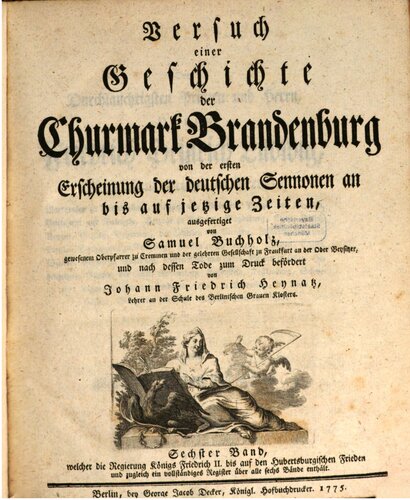 Versuch einer Geschichte der Churmark Brandenburg. Von der ersten Erscheinung der deutschen Sennonen an bis auf jezige Zeiten