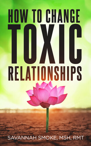 How to Change Toxic Relationships