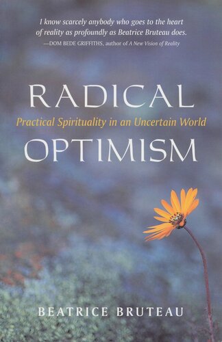 Radical Optimism: Practical Spirituality in an Uncertain World