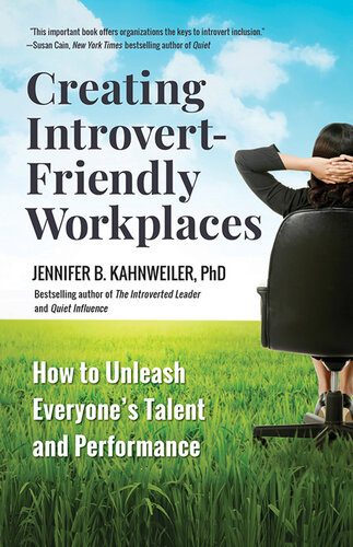 Creating Introvert-Friendly Workplaces: How to Unleash Everyone's Talent and Performance